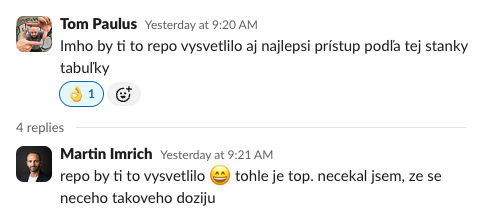 Slack zpráva od Toma Pauluse: "Imho by ti to repo vysvetlilo aj najlepsi pristup podla tej stanky tabulky" · Martin Imrich odpovídá: "repo by ti to vysvětlilo. tohle je top, nečekal jsem, ze se neceho takoveho dozijeme"